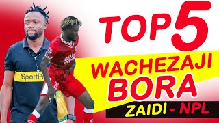 TOP 5: WACHEZAJI BORA ZAIDI LIGI KUU TANZANIA MSIMU HUU