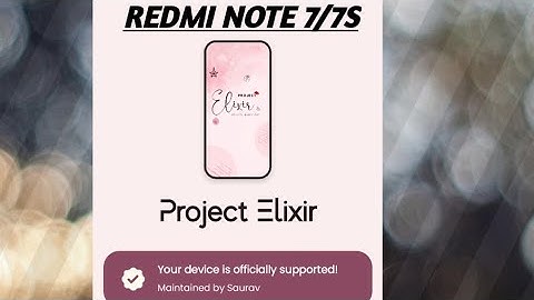 ANDROID 13 FOR REDMI NOTE 7/7S | PROJECT ELIXIR 3.4 OFFICIAL | LATEST BUILD |
