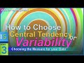 How to CHOOSE a Measure of Central Tendency and Variability (5-3)