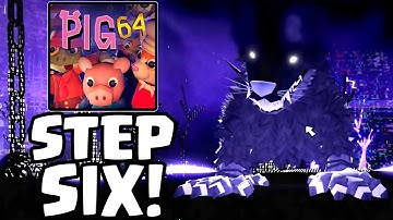 PIG 64 PART 2 GUIDE [STEP 6] (Final Boss, Act 5 & Act 6)