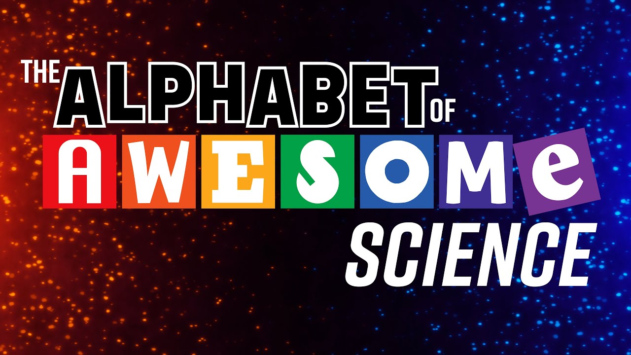 The Alphabet of Awesome Science... in 2022!