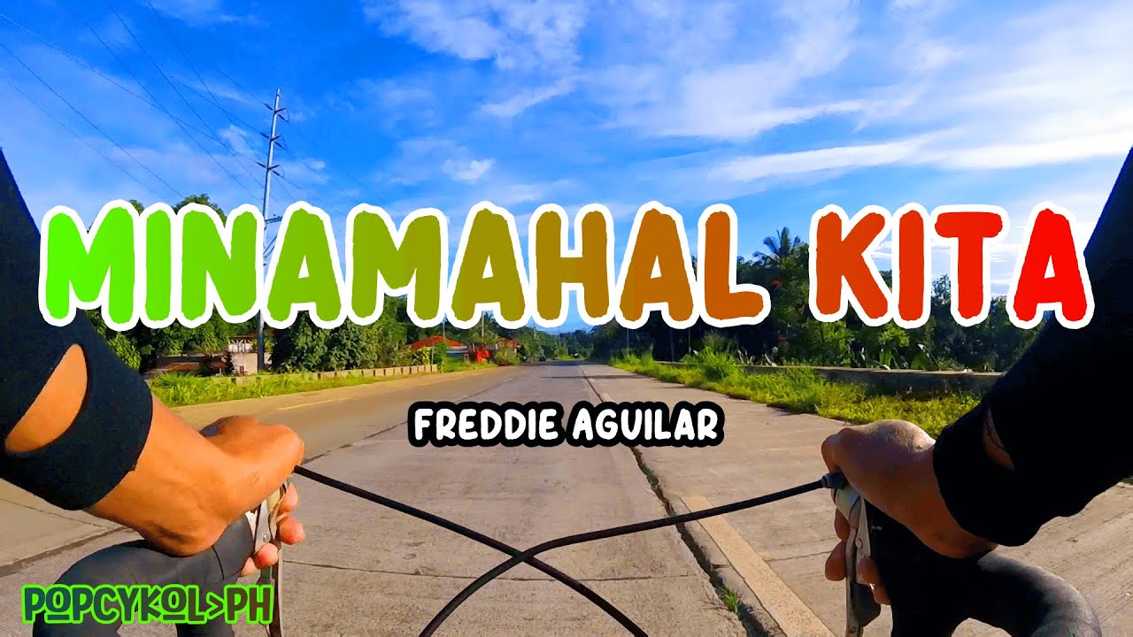 Freddie Aguilar - MINAMAHAL KITA (Lyrics Video) - YouTube