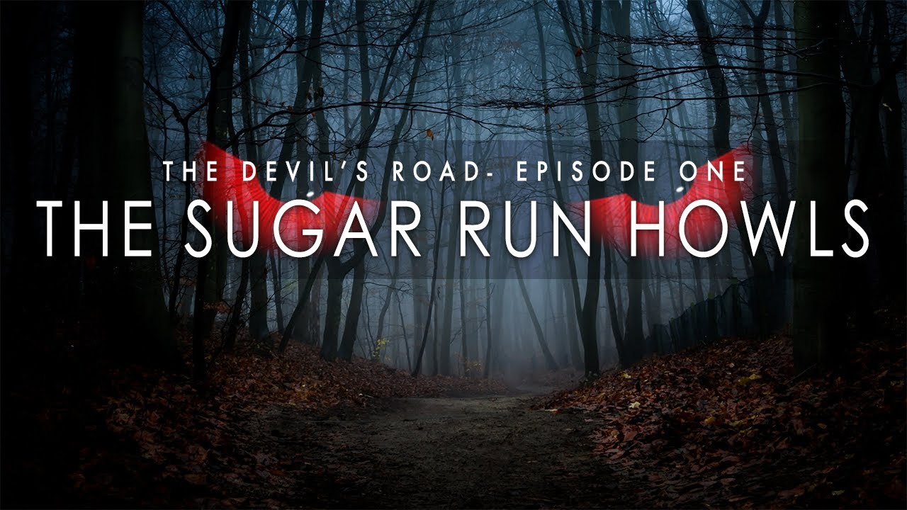 THE DEVIL'S ROAD- The Sugar Run Howls.

