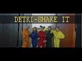 DETKI - Shake It (Official Video)