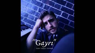 Oğuzhan Akbulut Gayrı ( Tan Taşçı Cover ) Resimi