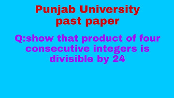 Show by mathematical induction that product of four consecutive integers is divisible by 24