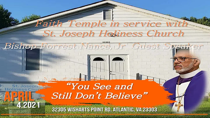"You See and Still Don't Believe" Bishop Forrest N...