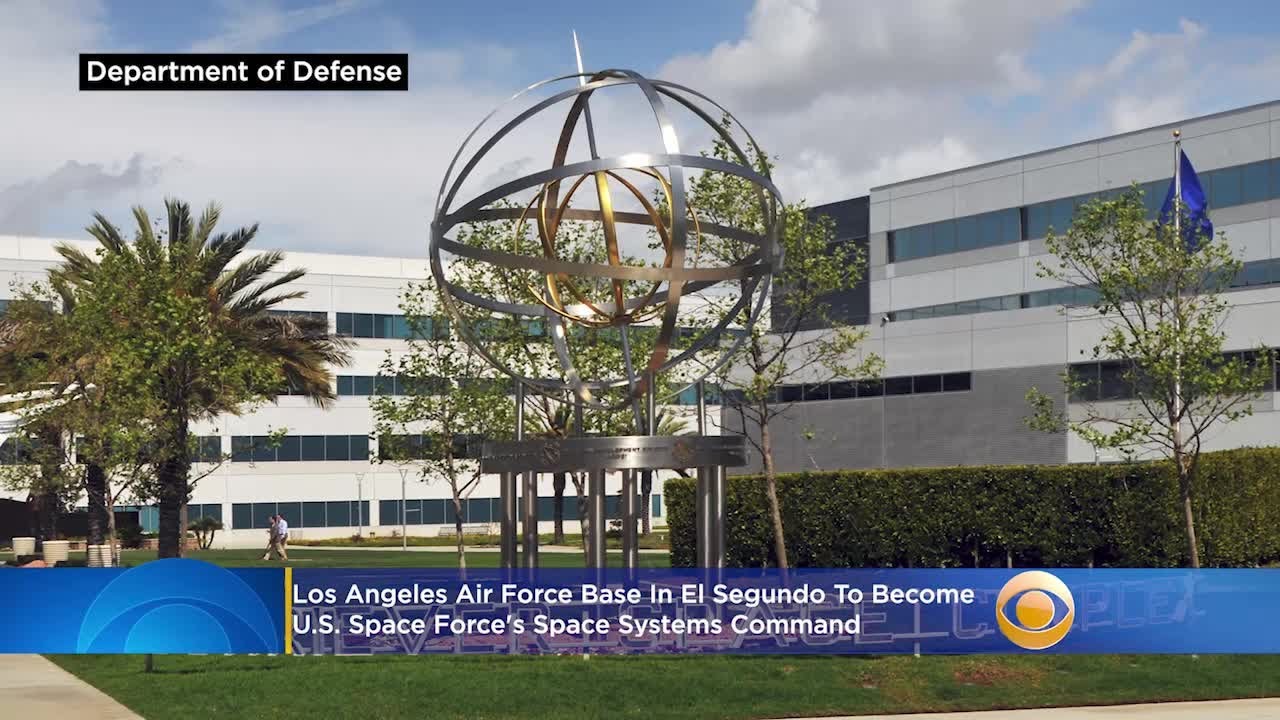 Los Angeles Air Force Base In El Segundo To Become U.S. Space Force's Space Systems Command 