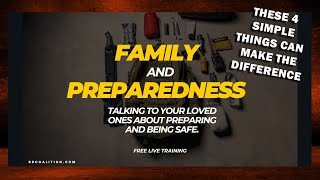 These Are 4 Things Your Loved Ones SHOULD Know to Be Ready!