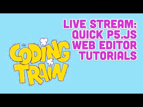 Live Stream #154: Quick p5 web editor tutorials
