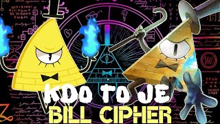 Kdo To Je - Bill Cipher Gravity Fall, Městečko Záhad