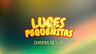 Canto Chispas de Luz ✨ Sábado del Niño y Día Mundial de los Aventureros