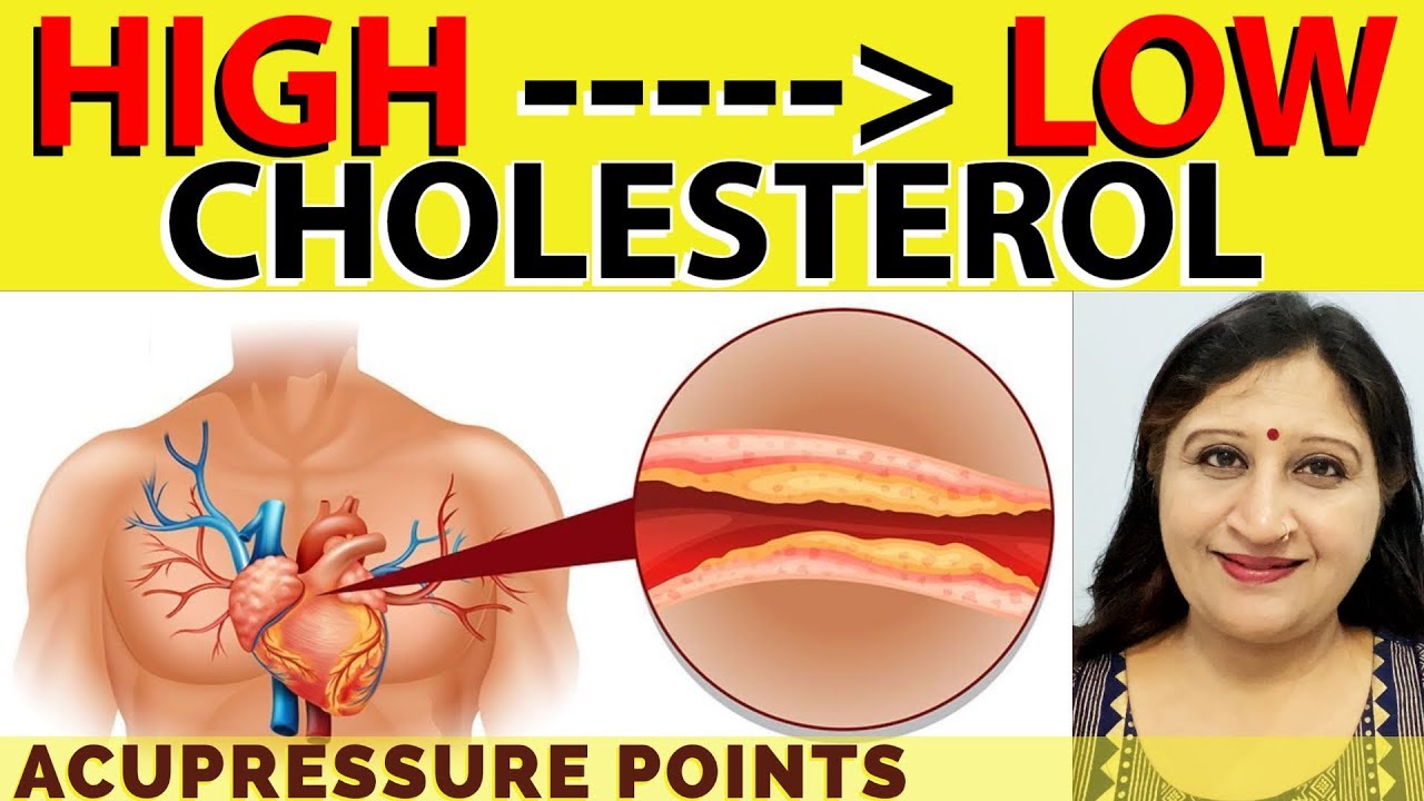 Cholesterol Kam Karne Ke Upay Acupressure Points For High Cholesterol