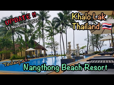 Let's see Nangthong Beach Resort Khao Lak Thailand  Update !!! 13 November 2021