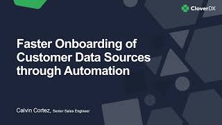 Faster onboarding of customer data sources through automation