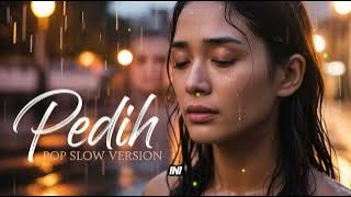 Pedih – Last Child | Versi Pop Slow Sedih