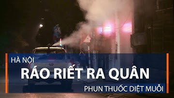 Hà Nội: Ráo riết ra quân phun thuốc diệt muỗi | VTC1