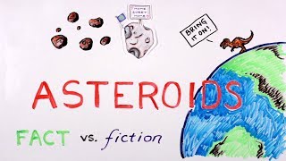 Asteroid Fact vs. Fiction