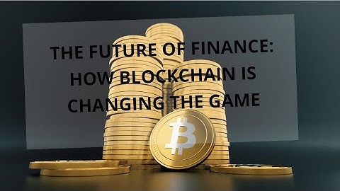 The Future of Finance: How Blockchain is Changing the Game #investmentopportunities #stockmarket