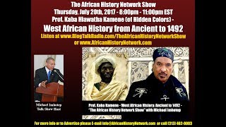 Prof. Kaba Kamene - West African History, Ancient to 1492  - Michael Imhotep - 7-20-17