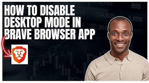 How to disable desktop mode in Brave browser