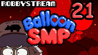 Balloon SMP - Part 21 (Day 26) - ROBBYSTREAM