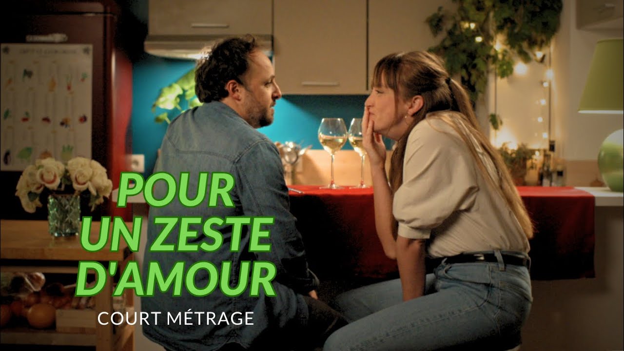 POUR UN ZESTE D'AMOUR (court métrage comédie) - Romain LANCRY, Allison CHASSAGNE, Camille CLARIS