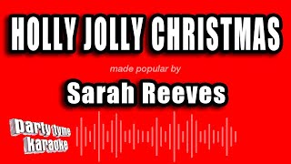 Sarah Reeves - Holly Jolly Christmas (Karaoke Version)