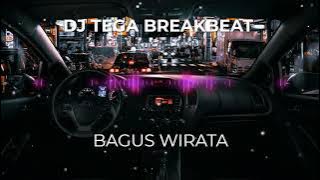 Download lagu DJ TEGA ILUH NGIANATIN BELI - BAGUS WIRATA ( BREAKBEAT )