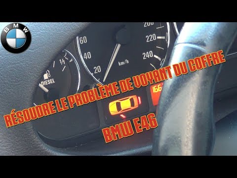 Résoudre le problème de voyant du coffre - BMW E46