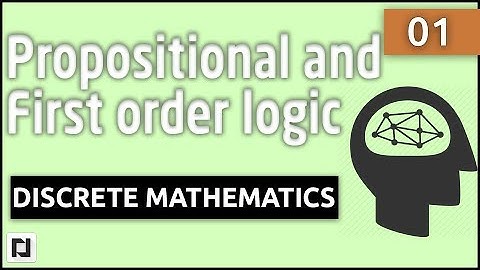 01 Propositional and first order logic | Discrete Mathematics | GATE | YouGate