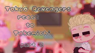 Tokyo Revengers react to Takemichi//Tokyo Revengers\\||2/||⬇️credits in description⬇️ ✨ short ✨