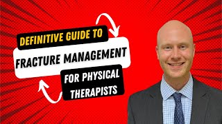 The Definitive Guide To Fracture Management In Primary Care