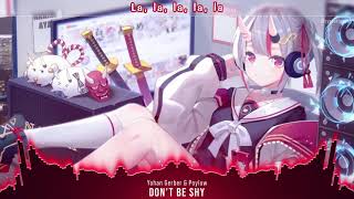 【Nightcore】Don't Be Shy (Yohan Gerber & Poylow) || ✏️Lyrics