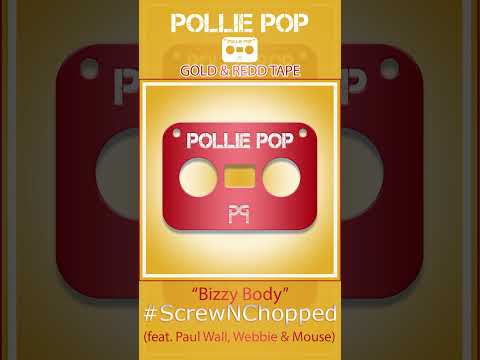 Bizzy Body (feat. Paul Wall, Webbie & Mouse)