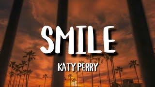 Katy Perry - Smile (Lyrics)