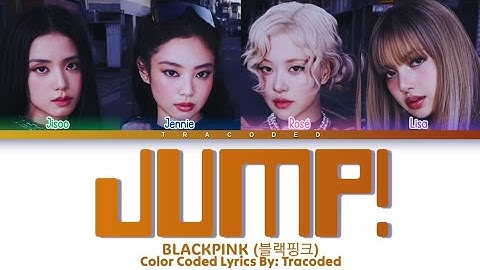 BLACKPINK (블랙핑크) | JUMP! 