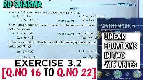 RD SHARMA CLASS 10 LINEAR IN TWO VARIABLES EXERCISE-3.2[Q.NO-16 TO 22] | MATH FEAR | CHAPTER 3 CBSE