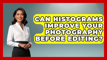 Can Histograms Improve Your Photography Before Editing? - Image Review Studio