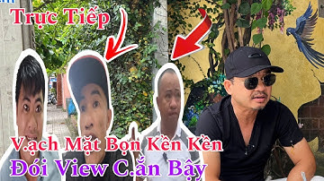 V.ạch M.ặt Đám Kền Kền Đ.ói View Đi C.ắn Bậy,Vì Tiền B.ất C.hấp L.ương T.âm