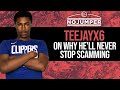 Teejayx6 On Why He'll Never Stop Scamming
