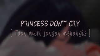 AVIVA - Princesses Don't Cry Lyric | Tuan Putri Jangan Menangis | Lirik Terjemahan | INDO SUB
