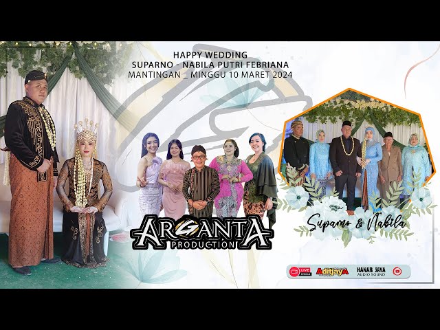 Live Arganta Music Wedding Suparno & Nabila - Hanar Jaya Audio  - Mantingan 10 Maret 2024 class=