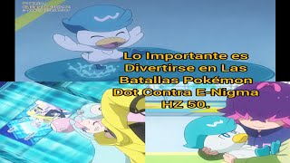 Lo Importante es Divertirse en Las Batallas Pokémon Dot Contra E-Nigma por La Prueba Terastal HZ 50.