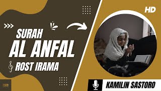 Full Recitation of Surah Al-Anfal | Rhythm of the Prophet - Kamilin Sastoro