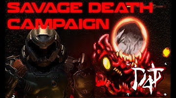 Savage Death Campaign - D4T BFG Edition