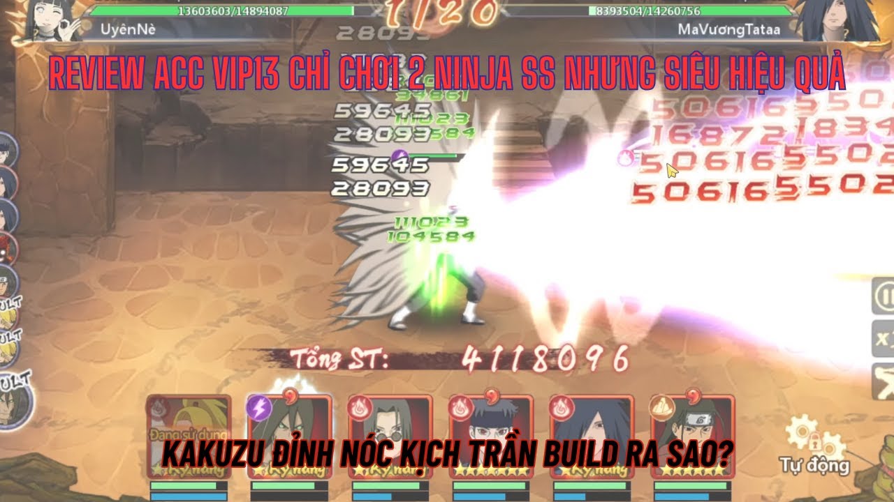 Huyền Thoại Làng Lá - Review đối thủ truyền kiếp UYÊNNÈ VIP13 cùng ảo thuật gia KAKUZU 1 nộ 7 củ