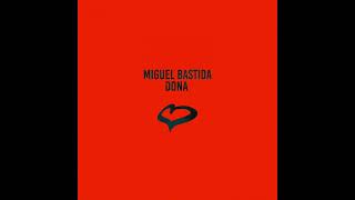 Miguel Bastida - Dona (Original Mix) [Solotoko] Resimi