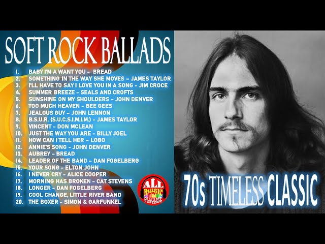THE BEST OF SOFT ROCK BALLADS - 70s TIMELESS CLASSIC class=