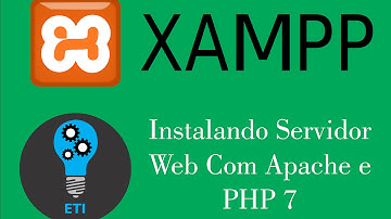 Instalando Servidor Web Com Apache e PHP 7 (XAMPP)